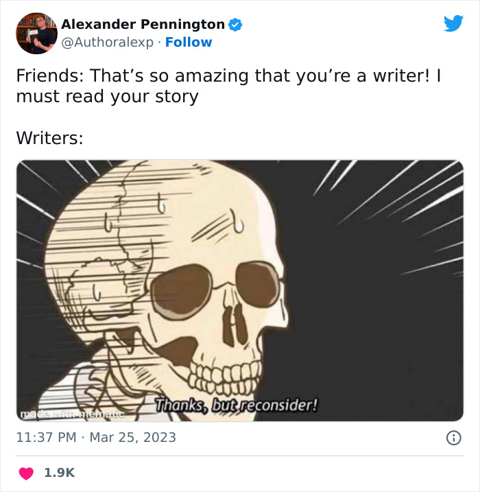 30 Comically Spot-On Tweets About Writing, Reading, And Everything In Between, As Pointed Out By This Author 30 Comically Spot-On Tweets About Writing, Reading, And Everything In Between, As Pointed Out By This Author