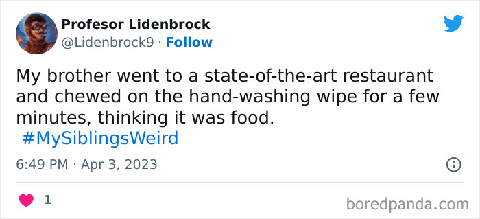 30 Of The Best Answers To Jimmy Fallon’s “My Sibling’s Weird” Challenge 30 Of The Best Answers To Jimmy Fallon’s “My Sibling’s Weird” Challenge