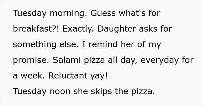 8-Year-Old Girl Finds Out The Meaning Of “Careful What You Wish For” When Mum Serves Her Nothing But Salami Pizza For A Week 8-Year-Old Girl Finds Out The Meaning Of “Careful What You Wish For” When Mum Serves Her Nothing But Salami Pizza For A Week