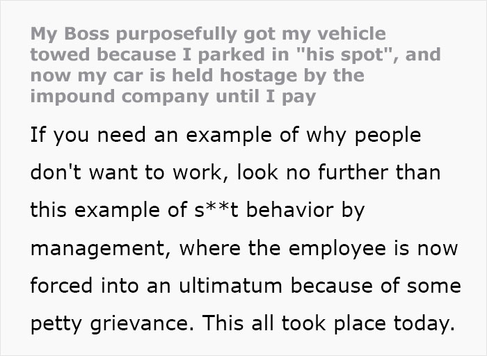 Entitled Boss Gets Placed On Leave After Wrongfully Towing Employee’s Car For Parking In ‘His Spot’ Entitled Boss Gets Placed On Leave After Wrongfully Towing Employee’s Car For Parking In ‘His Spot’