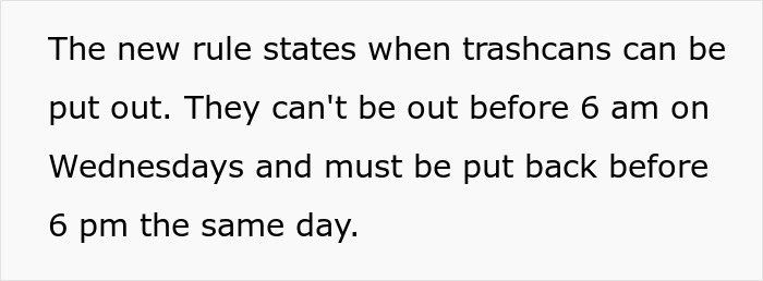 HOA Makes Homeowners Put Their Trash Cans Out At Specific Time, Regret It When They Maliciously Comply HOA Makes Homeowners Put Their Trash Cans Out At Specific Time, Regret It When They Maliciously Comply