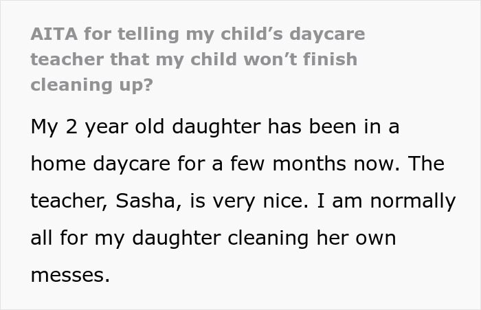 &ldquo;[Am I The Jerk] For Telling My Child&rsquo;s Daycare Teacher That My Child Won&rsquo;t Finish Cleaning Up?&rdquo;