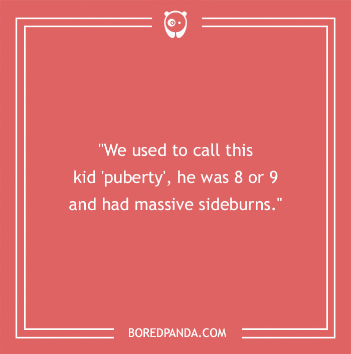 81 Worst Nicknames People Have Given To Others, As Shared By People In This Online Community 81 Worst Nicknames People Have Given To Others, As Shared By People In This Online Community