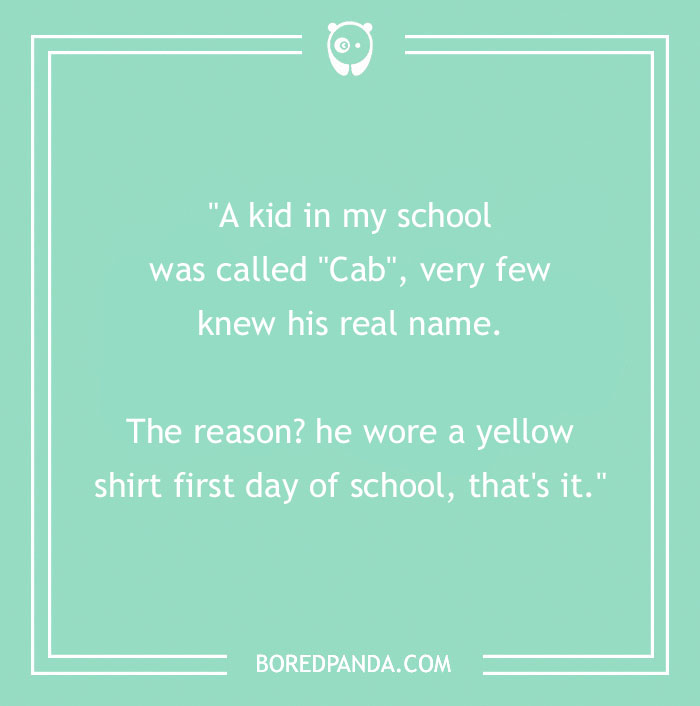 81 Worst Nicknames People Have Given To Others, As Shared By People In This Online Community 81 Worst Nicknames People Have Given To Others, As Shared By People In This Online Community