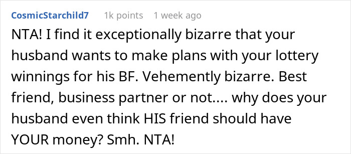 Woman Doesn’t Want To Share Lottery Winnings With Husband’s Friend, Gets Told To Stay Wary Woman Doesn’t Want To Share Lottery Winnings With Husband’s Friend, Gets Told To Stay Wary