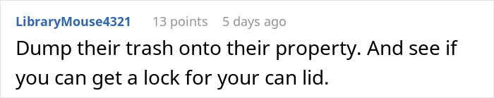 Woman Has Enough Of Neighbors Using Her Trash Can, Teaches Them A Lesson