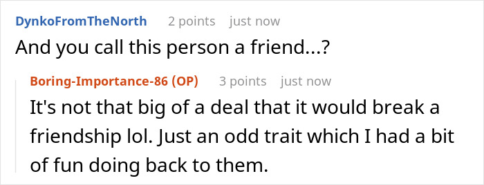 Man Teaches His Friend A Lesson By Acting Just Like Her, Helping Her Realize What She’s Doing Man Teaches His Friend A Lesson By Acting Just Like Her, Helping Her Realize What She’s Doing
