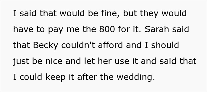 “Sarah Was Completely Appalled”: Bride Expects Ex-Bridesmaid To Just Give Away Her Dress “Sarah Was Completely Appalled”: Bride Expects Ex-Bridesmaid To Just Give Away Her Dress