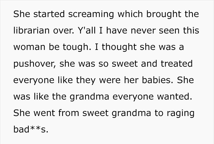 ‘Sweet Grandma’ Librarian Turns To A Savage To Show An Entitled Mom Her Place ‘Sweet Grandma’ Librarian Turns To A Savage To Show An Entitled Mom Her Place