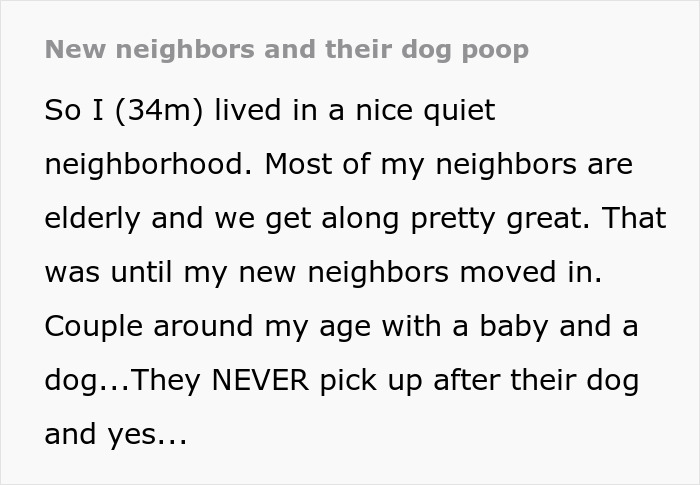 Neighbors Won’t Pick Up After Their Dog, Guy Enjoys Watching Them Losing Their Minds After His Revenge Neighbors Won’t Pick Up After Their Dog, Guy Enjoys Watching Them Losing Their Minds After His Revenge
