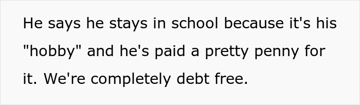 40 Y.O. Has Multiple Degrees After Being In University For 20 Years, His Wife Asks If It’s A Red Flag 40 Y.O. Has Multiple Degrees After Being In University For 20 Years, His Wife Asks If It’s A Red Flag