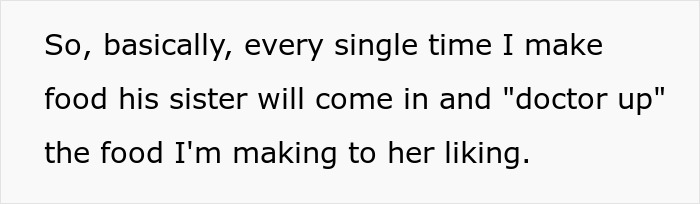Woman’s Husband And His Sister Kept “Fixing” Her Food To The Point That She And Her Kids Would Refuse To Eat It, So She Finally Snaps Woman’s Husband And His Sister Kept “Fixing” Her Food To The Point That She And Her Kids Would Refuse To Eat It, So She Finally Snaps