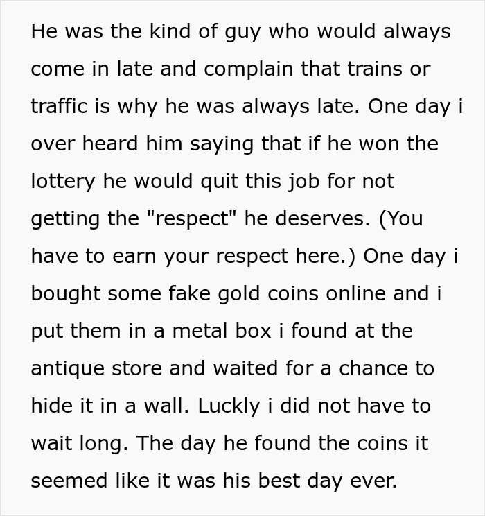 Person Gets Rid Of Annoying Coworker By Planting A Fake Treasure For Him To Find, Then Watches Him Quit And Burn All Bridges