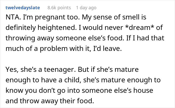 “[Am I The Jerk] For Yelling At My Brother&rsquo;s Pregnant Girlfriend And Kicking Them Both Out Of My House After She Threw Away My Food?”