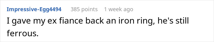 Man Cheats On Fiancé With An Ex, Demands She Return His $190 Engagement Ring, So She Does, Infuriating Him Endlessly Man Cheats On Fiancé With An Ex, Demands She Return His $190 Engagement Ring, So She Does, Infuriating Him Endlessly
