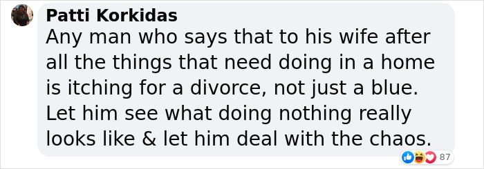“My Husband Made A Comment That I Do Nothing Around The House. So For Two Days, I Really Did Nothing” “My Husband Made A Comment That I Do Nothing Around The House. So For Two Days, I Really Did Nothing”