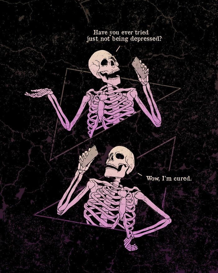 Here Are 65 Of My Relatable Artworks Of Skeletons With Dark Inspirational Messages Here Are 65 Of My Relatable Artworks Of Skeletons With Dark Inspirational Messages