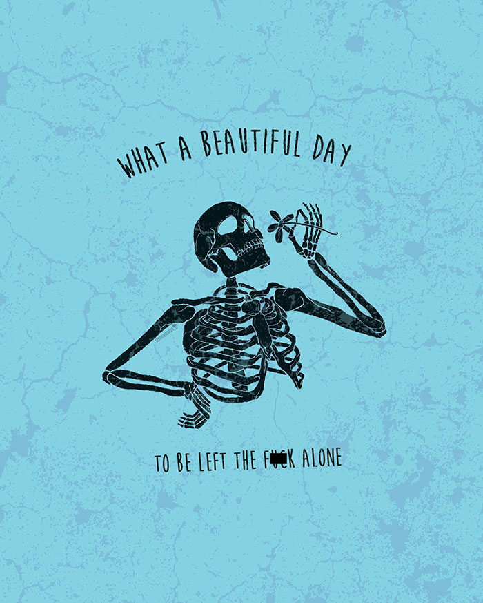 Here Are 65 Of My Relatable Artworks Of Skeletons With Dark Inspirational Messages Here Are 65 Of My Relatable Artworks Of Skeletons With Dark Inspirational Messages