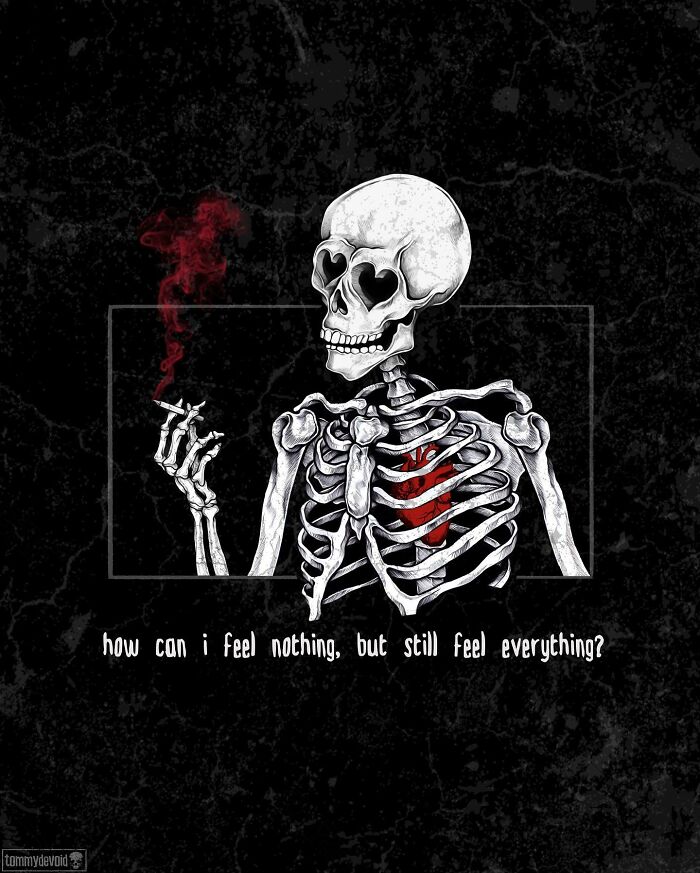 Here Are 65 Of My Relatable Artworks Of Skeletons With Dark Inspirational Messages Here Are 65 Of My Relatable Artworks Of Skeletons With Dark Inspirational Messages