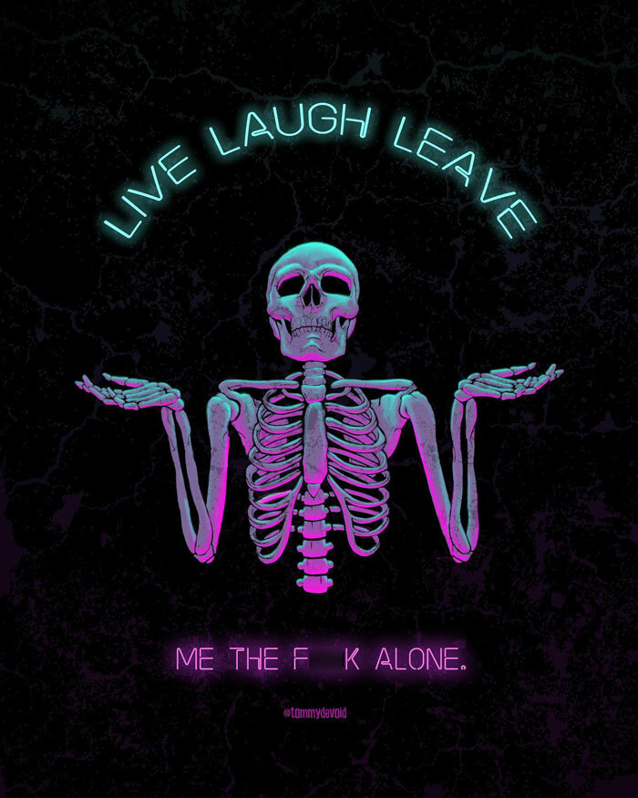 Here Are 65 Of My Relatable Artworks Of Skeletons With Dark Inspirational Messages Here Are 65 Of My Relatable Artworks Of Skeletons With Dark Inspirational Messages