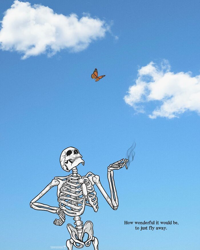 Here Are 65 Of My Relatable Artworks Of Skeletons With Dark Inspirational Messages Here Are 65 Of My Relatable Artworks Of Skeletons With Dark Inspirational Messages