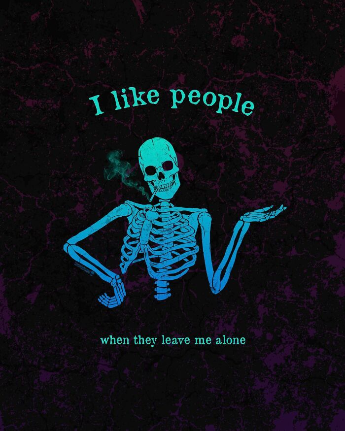Here Are 65 Of My Relatable Artworks Of Skeletons With Dark Inspirational Messages Here Are 65 Of My Relatable Artworks Of Skeletons With Dark Inspirational Messages
