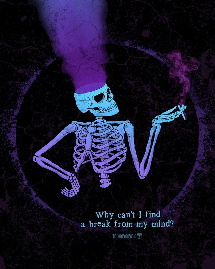 Here Are 65 Of My Relatable Artworks Of Skeletons With Dark Inspirational Messages Here Are 65 Of My Relatable Artworks Of Skeletons With Dark Inspirational Messages
