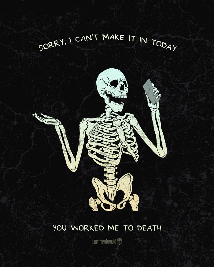 Here Are 65 Of My Relatable Artworks Of Skeletons With Dark Inspirational Messages Here Are 65 Of My Relatable Artworks Of Skeletons With Dark Inspirational Messages