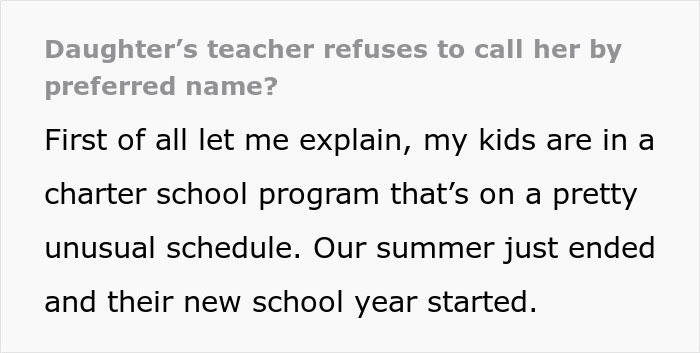 Teacher Refuses To Call Girl By The Name She’s Been Using For 3 Years, Parent Asks For Advice Teacher Refuses To Call Girl By The Name She’s Been Using For 3 Years, Parent Asks For Advice