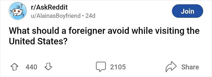 Americans Recommend Foreign Visitors Avoid These 45 Things When They’re Traveling The Country Americans Recommend Foreign Visitors Avoid These 45 Things When They’re Traveling The Country