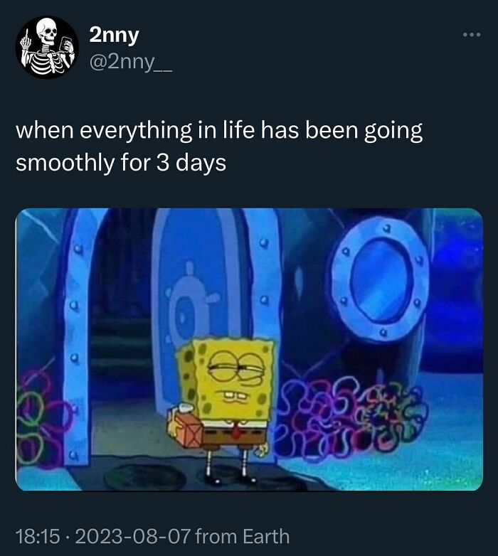 50 Hilariously Relatable Tweets That Perfectly Sum Up The Human Experience 50 Hilariously Relatable Tweets That Perfectly Sum Up The Human Experience