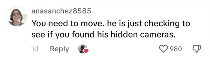 Landlord Keeps Entering Apartment Pretending To Fix Things And Covering Cameras, Tenant Calls Cops Landlord Keeps Entering Apartment Pretending To Fix Things And Covering Cameras, Tenant Calls Cops
