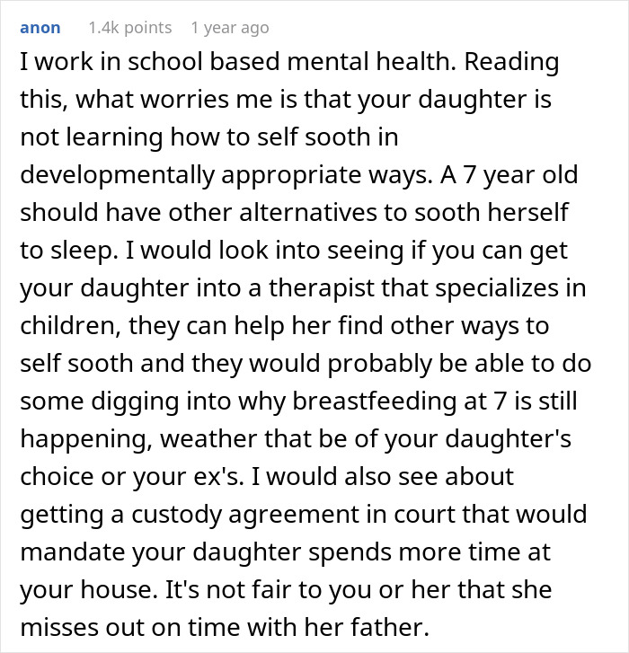 Dad Is Fed Up With Ex-Wife Breastfeeding 7 Y.O Daughter And Saying She’ll Stop “When She’s Ready” Dad Is Fed Up With Ex-Wife Breastfeeding 7 Y.O Daughter And Saying She’ll Stop “When She’s Ready”