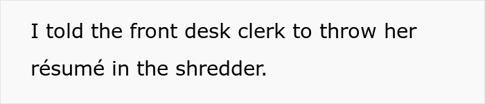 Woman Has An Attitude Problem, Gets Job Application Rejected By Someone She Messed With In The Past Woman Has An Attitude Problem, Gets Job Application Rejected By Someone She Messed With In The Past