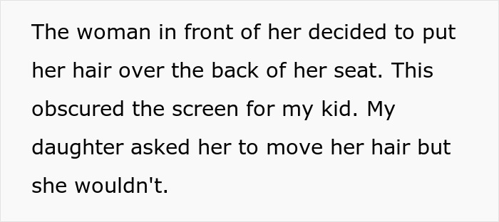 Dad Figures Out How To Make Woman On Plane Uncomfortable After She Refuses To Move Her Hair Away Dad Figures Out How To Make Woman On Plane Uncomfortable After She Refuses To Move Her Hair Away