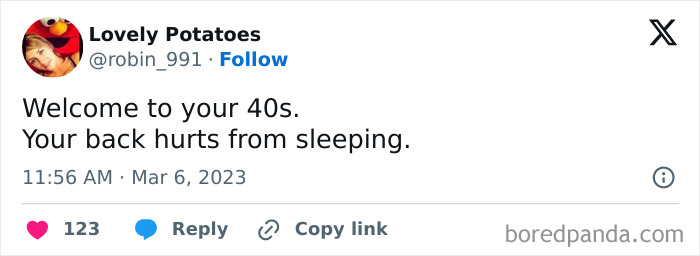 50 Hilariously Relatable Tweets From People Who Are Trying To Come To Terms With Hitting 40 50 Hilariously Relatable Tweets From People Who Are Trying To Come To Terms With Hitting 40