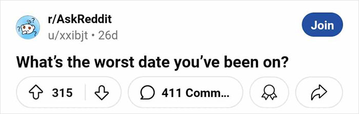 People Share Their Worst Dates Ever, And Some Really Dodged A Bullet (30 Posts) People Share Their Worst Dates Ever, And Some Really Dodged A Bullet (30 Posts)