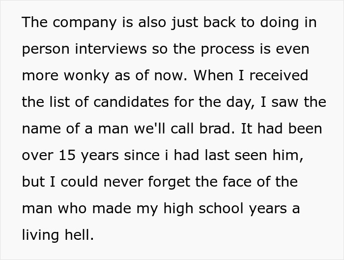 Person Has No Mercy On School Bully 15 Years Later When He Comes For A Job Interview Person Has No Mercy On School Bully 15 Years Later When He Comes For A Job Interview
