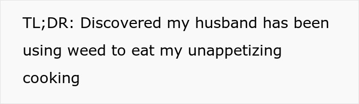 Wife Thinks Her Husband Loves Her Cooking, Is Confused When She Finds Out Why Wife Thinks Her Husband Loves Her Cooking, Is Confused When She Finds Out Why