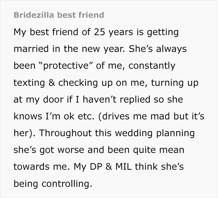 Bride Places Incomprehensible Demands On Her Best Friend Of 25 Years, Destroys Their Friendship Bride Places Incomprehensible Demands On Her Best Friend Of 25 Years, Destroys Their Friendship