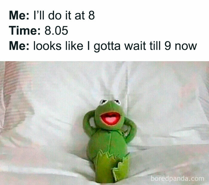 30 Relatable Memes For Those Who Procrastinate Like There’s No End 30 Relatable Memes For Those Who Procrastinate Like There’s No End