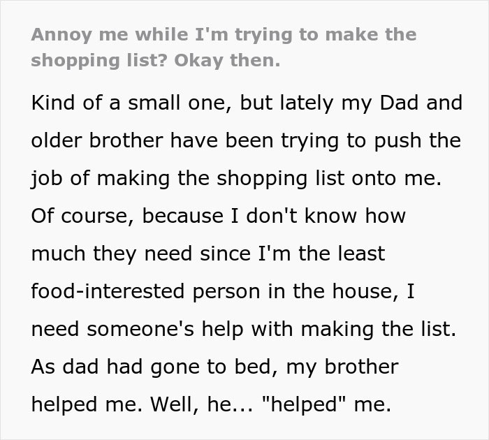 Guy Has No Patience For Brother Messing With Shopping List, Puts Down Exactly What He Says Guy Has No Patience For Brother Messing With Shopping List, Puts Down Exactly What He Says