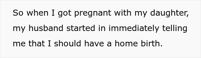 &ldquo;[Am I The Jerk] For Telling My Husband That He Absolutely Ruined The Birth Of Our Child?&rdquo;