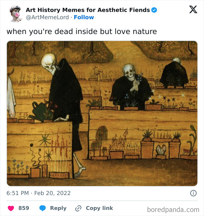 50 Hilariously Relatable Art History Memes That Prove Nothing Has Changed In Hundreds Of Years 50 Hilariously Relatable Art History Memes That Prove Nothing Has Changed In Hundreds Of Years