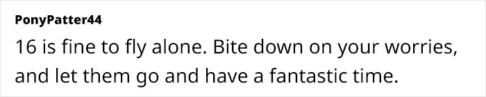 Anxious Mom Worries If It’s OK To Send 16YOs To US From UK On Their Own, Seeks Advice Online Anxious Mom Worries If It’s OK To Send 16YOs To US From UK On Their Own, Seeks Advice Online