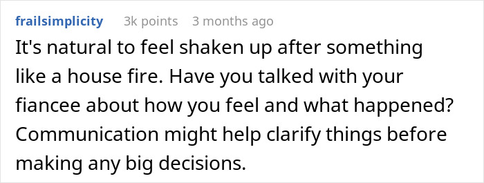 “I Just Don’t Know If I Want To Marry Her Anymore”: Man Disappointed In Fiancée After House Fire “I Just Don’t Know If I Want To Marry Her Anymore”: Man Disappointed In Fiancée After House Fire
