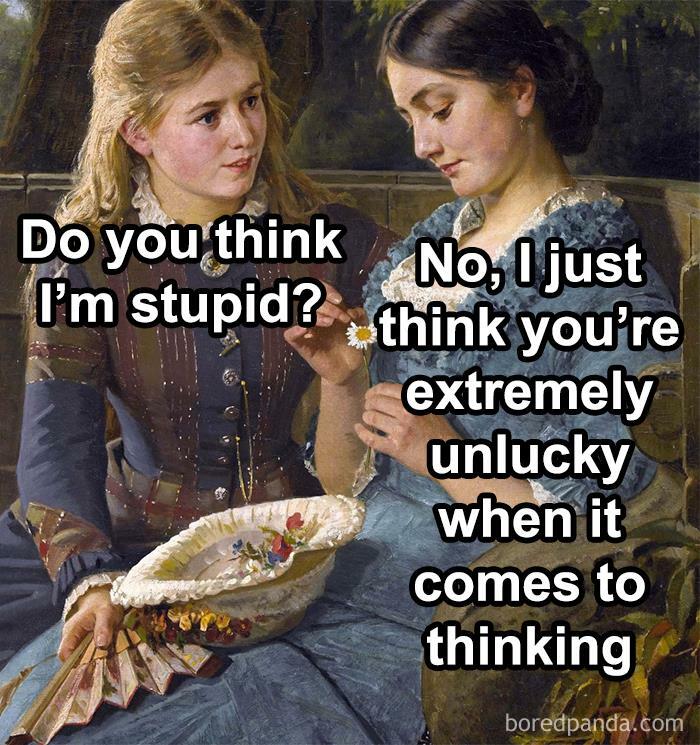 40 Classical Art Memes That Are Too Funny To Not Spend A Few Moments On 40 Classical Art Memes That Are Too Funny To Not Spend A Few Moments On