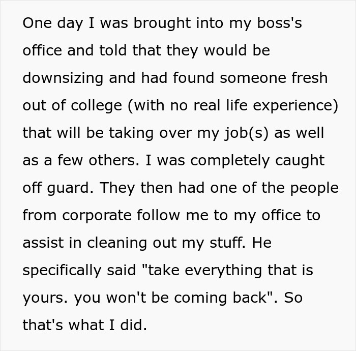 “Only Take Things That Are Yours”: Fired Worker Does As Told, Cripples Company Into Bankruptcy “Only Take Things That Are Yours”: Fired Worker Does As Told, Cripples Company Into Bankruptcy