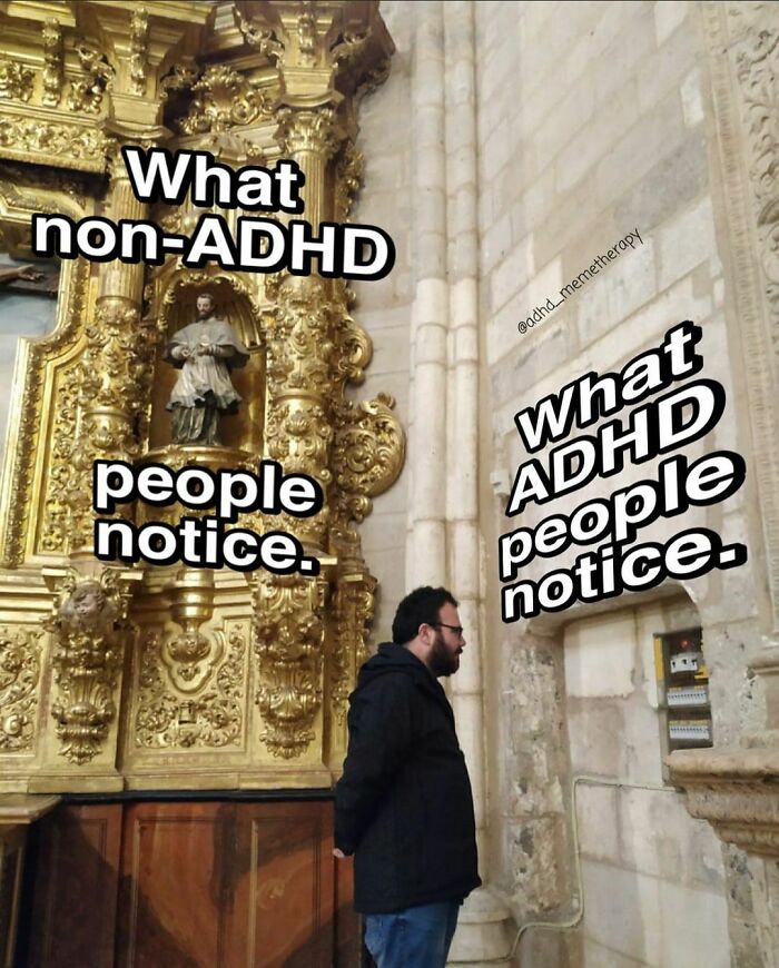 40 Relatable ADHD Memes For The Easily Distracted 40 Relatable ADHD Memes For The Easily Distracted