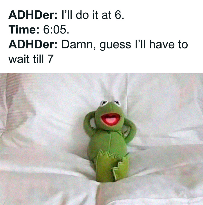 40 Relatable ADHD Memes For The Easily Distracted 40 Relatable ADHD Memes For The Easily Distracted